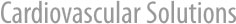 Cardiovascular Solutions