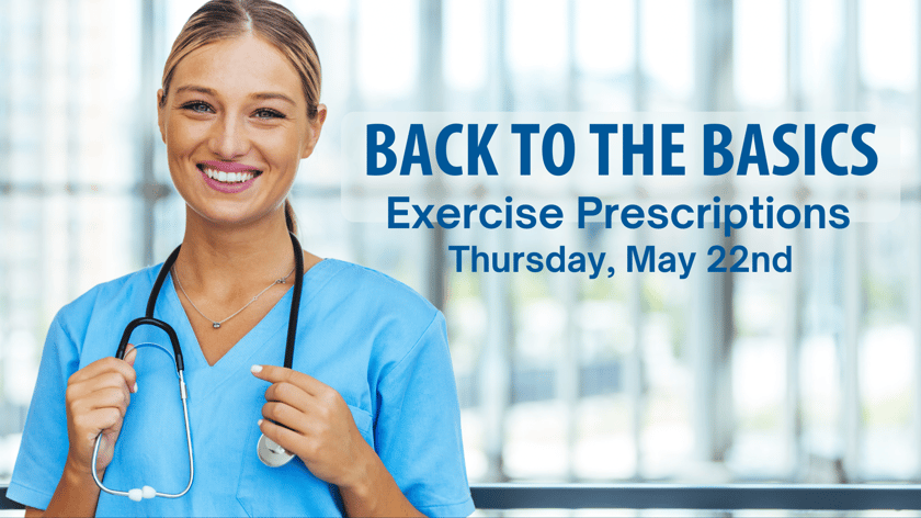 Webinar 5.22.25 - Exercise Prescriptions
